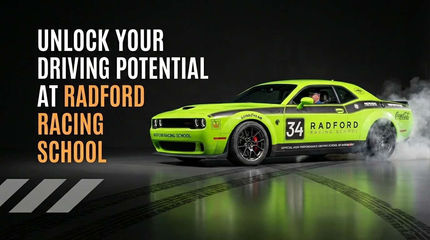 Unlock Your Driving Potential at Radford Racing School 6 Unlock Your Driving Potential at Radford Racing School