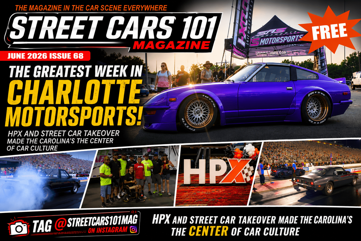 Discover HPX: The Premier Automotive Expo in the Carolinas 12 Street Cars 101 Magazine cover featuring HPX and Charlotte Motorsports